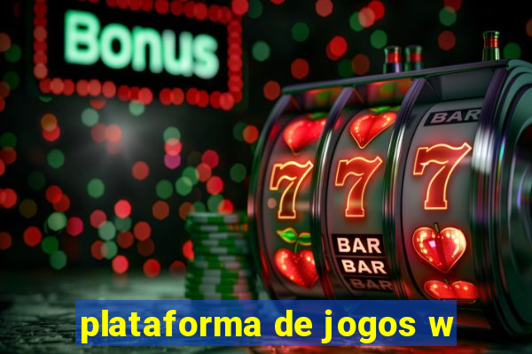 plataforma de jogos w